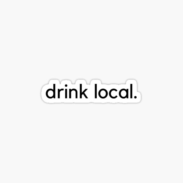 Item preview, drink local.  designed and sold by emily-crabtree.