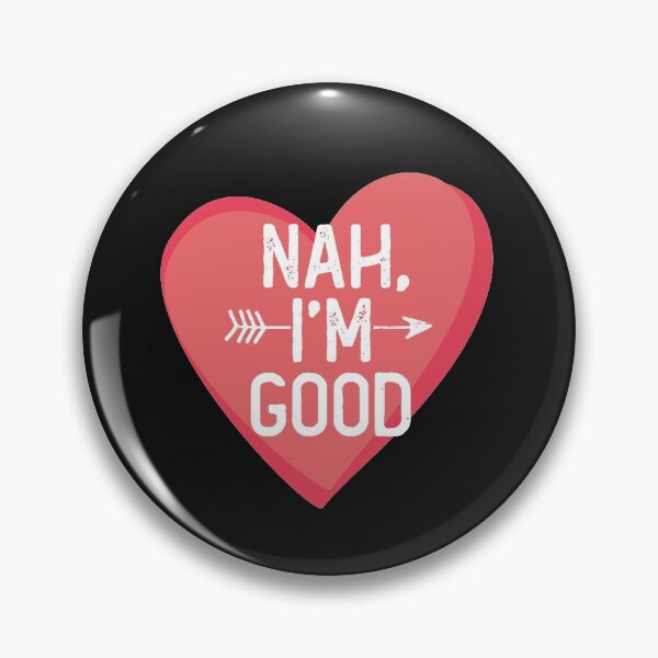 Item preview, Nah I'm Good Funny Anti Valentines Day Humor Saying Big Red Heart Arrow designed and sold by alenaz.