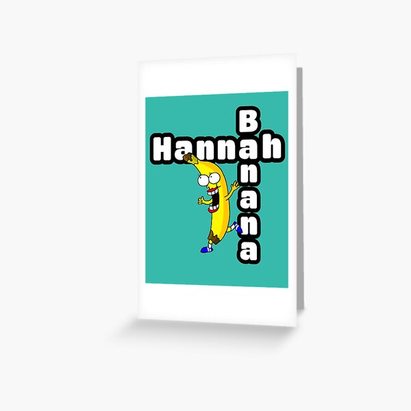 "Hannah Banana T Shirt Gift for Girls" Greeting Card for Sale by