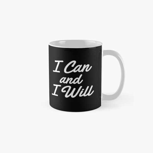 Item preview, I Can And I Will - Motivational Gifts For Her designed and sold by MrElgo.