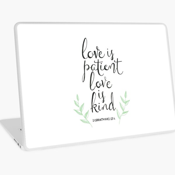 Love Is Patient, Love Is Kind Laptop Skin