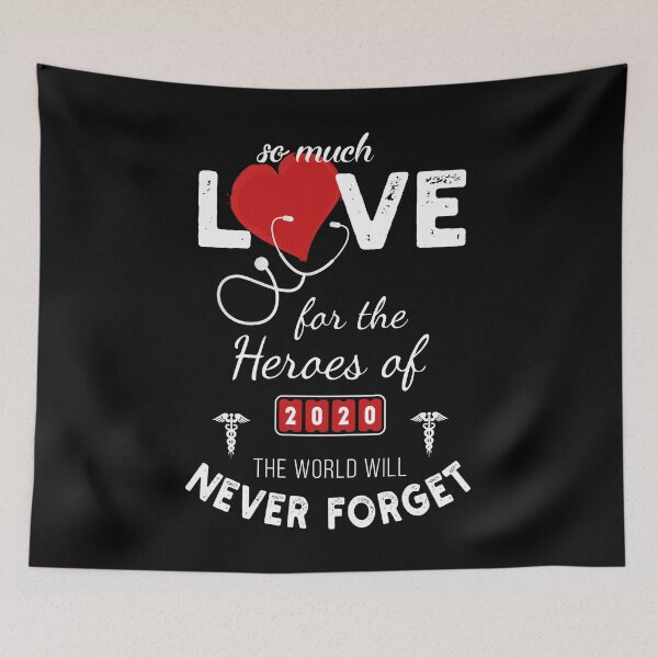 Item preview, So much love for the heroes of 2020 the world will never forget! designed and sold by Teecha.