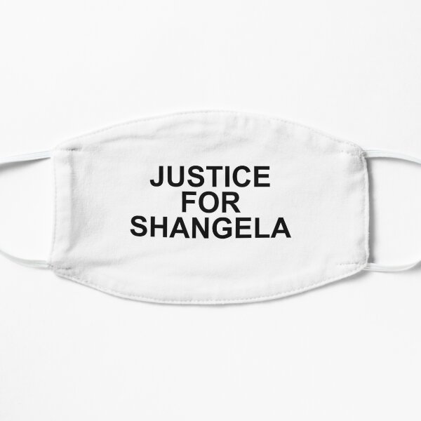JUSTICE FOR SHANGELA - BLACK Mask