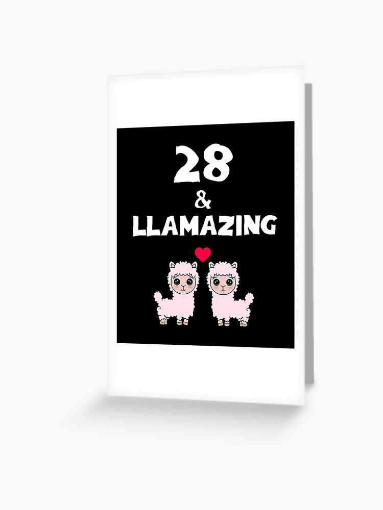 Carte De Vœux 28 Et Llamazing Joyeux Anniversaire Mignon Drole Heureux Calin Kawaii Rose Petit Bebe Lamas Et Dessin Anime Coeur Rouge Souhaits D Anniversaire Par Artepiphany Redbubble