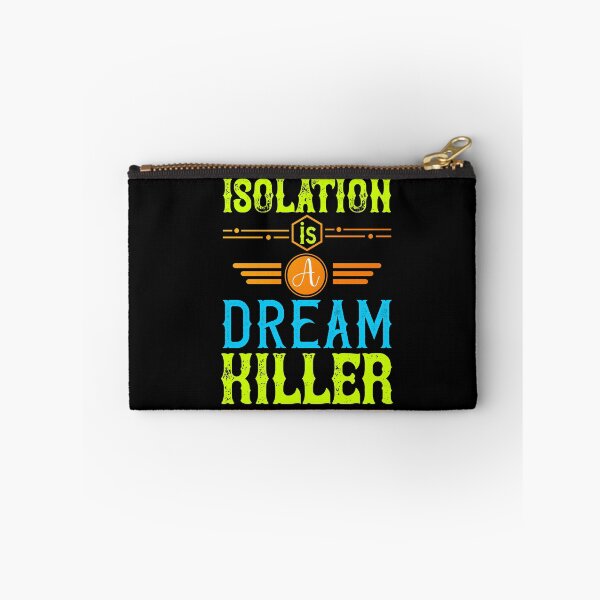 Item preview, Isolation is a dream killer designed and sold by teamph.