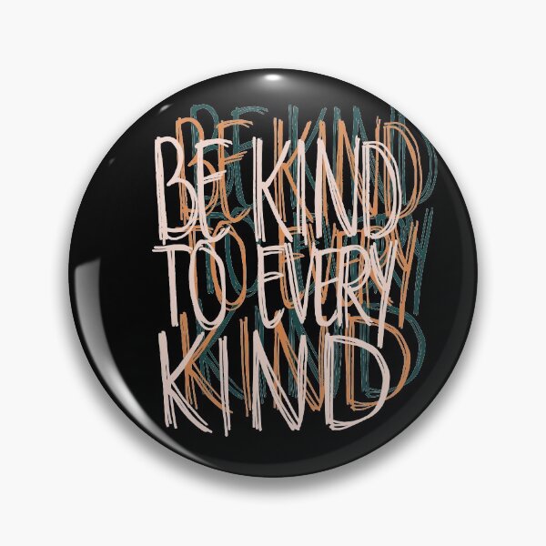 Item preview, Be Kind to Every Kind Lettering Design designed and sold by RPuniquedesigns.