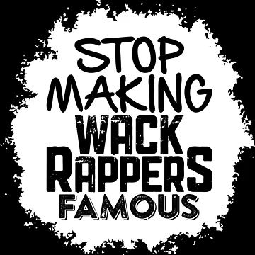 Artwork thumbnail, Stop Making Wack Rappers Famous by HHGA