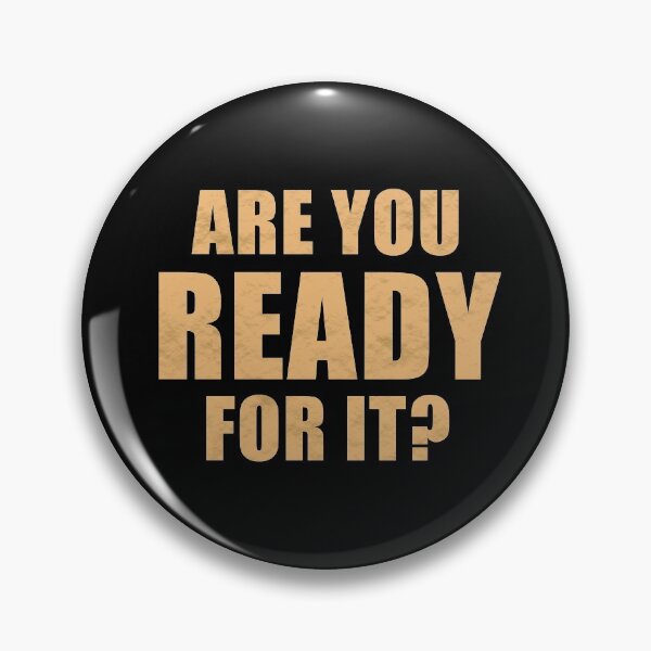 Item preview, Are You Ready For It? (Gold) designed and sold by quoteedesigns.