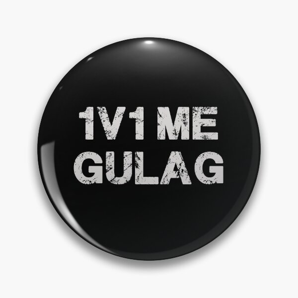 Item preview, 1v1 me Gulag designed and sold by Etchedclothing.