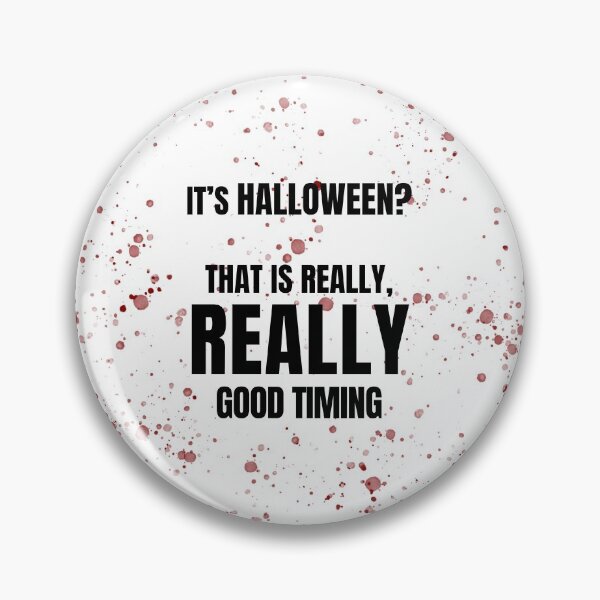 Item preview, Halloween? Good Timing designed and sold by quoteedesigns.