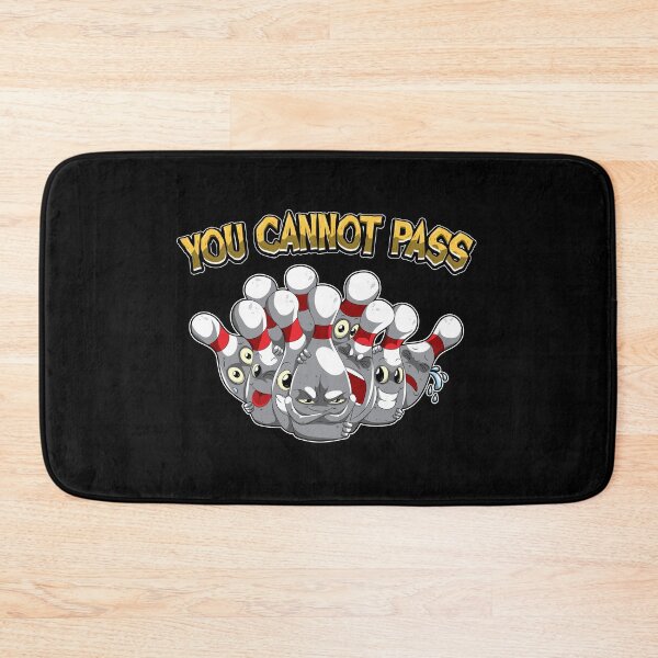 Artikelvorschau, You Cannot Pass - Bowling Team Geschen entworfen und verkauft von anziehend.