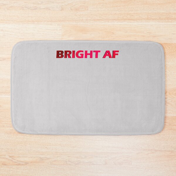 Item preview, Bright AF designed and sold by HiddenStar02.