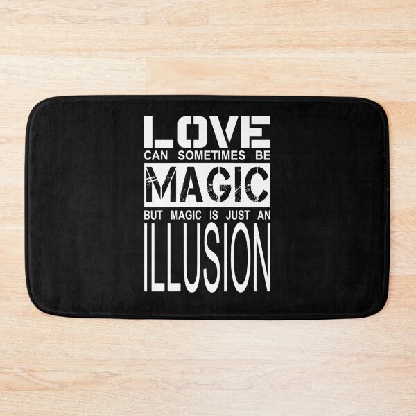 Item preview, love can sometimes be magic, but magic is just an illusion designed and sold by cglightNingART.