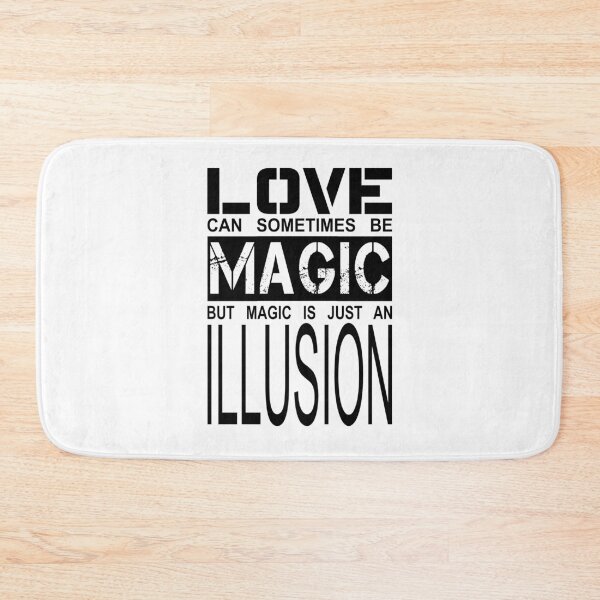 Item preview, love can sometimes be magic, but magic is just an illusion designed and sold by cglightNingART.