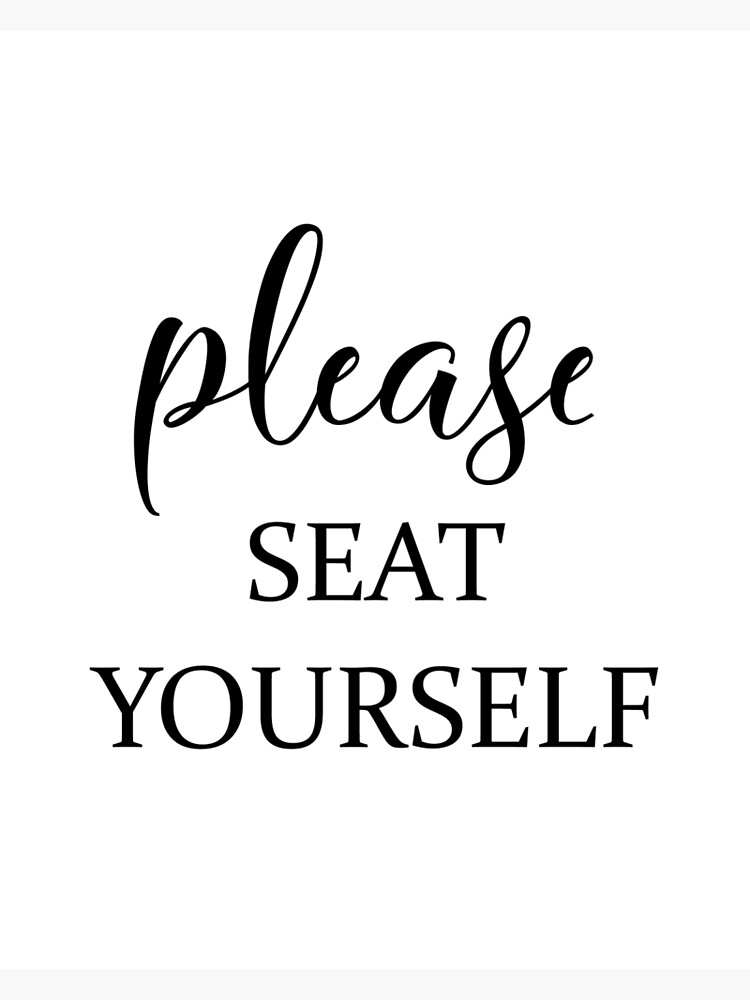 "Please Seat Yourself Bathroom Sign" Poster by MDP1987 Redbubble
