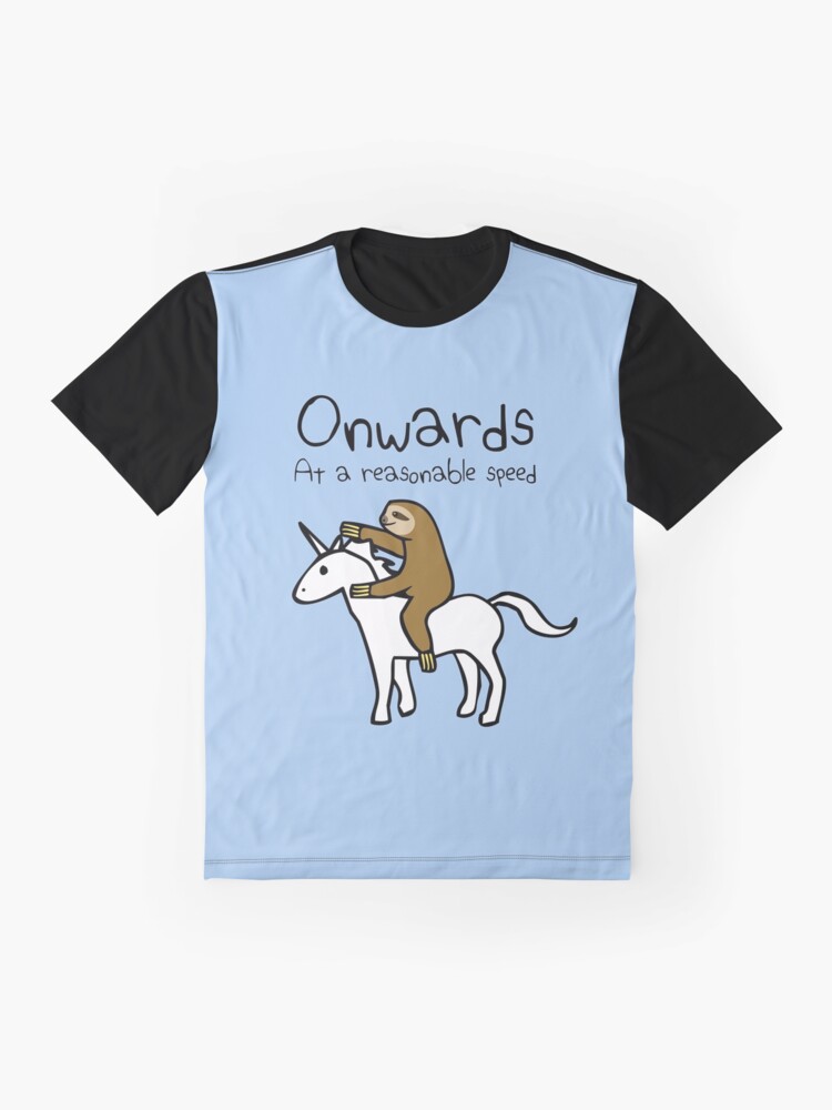 Alternate view of Onwards! At A Reasonable Speed (Sloth Riding Unicorn) Graphic T-Shirt