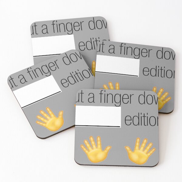 Item preview, Put a Finger Down... _____ Edition designed and sold by XACHALLAN.
