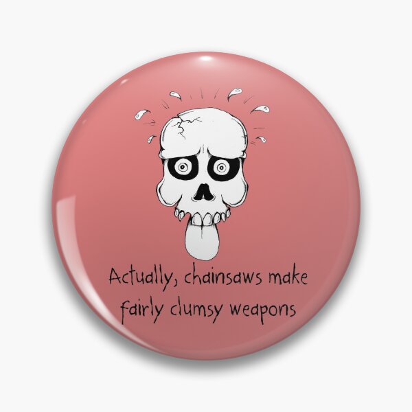 Item preview, Famous Last Words: Chainsaws designed and sold by Geek Native .