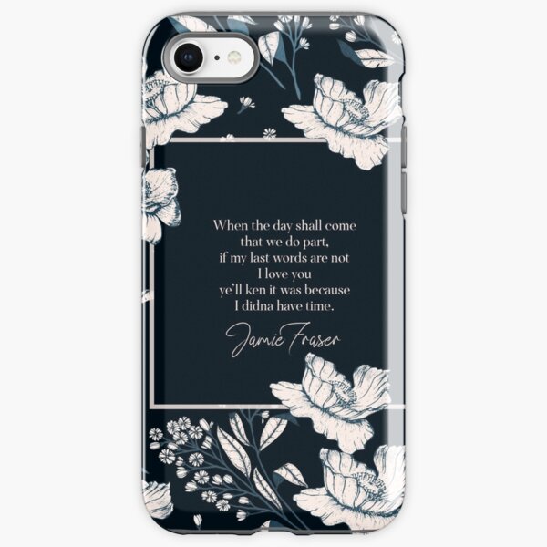 When the day shall come... Jamie Fraser iPhone Tough Case