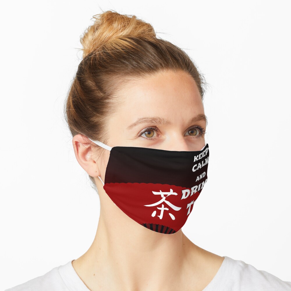 Keep Calm and Drink Tea - dark asia edition Mask