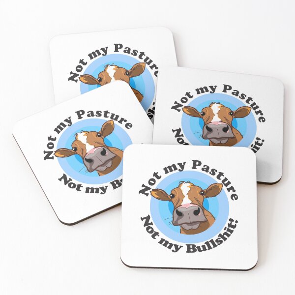 Item preview, Not my pasture not my bullshit  designed and sold by headpossum.