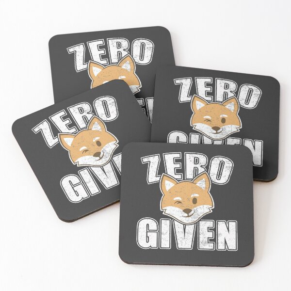 Item preview, Zero Fox Given Funny Saying designed and sold by T-minus.