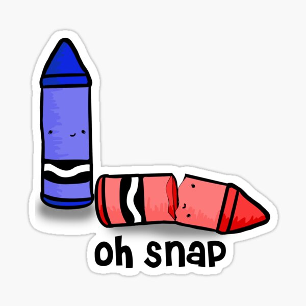 Oh Snap. Sticker