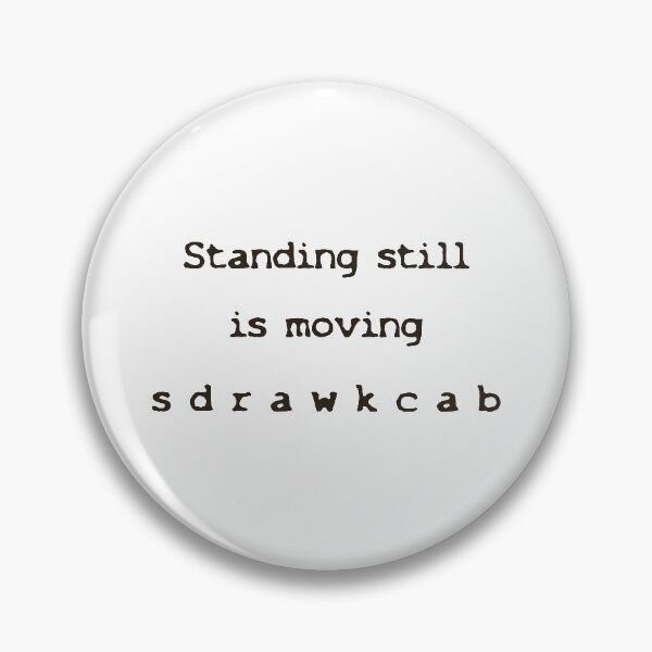 Artikelvorschau, Standing still is moving backwards entworfen und verkauft von Againstallodds.