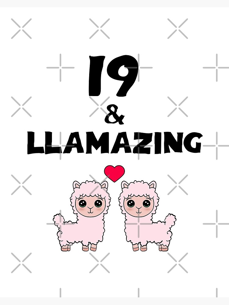 Impression Rigide 19 Et Llamazing Joyeux Anniversaire Mignon Mignon Joyeux Duveteux Kawaii Rose Petit Bebe Lamas Et Dessin Anime Coeur Rouge Souhaits D Anniversaire Par Artepiphany Redbubble