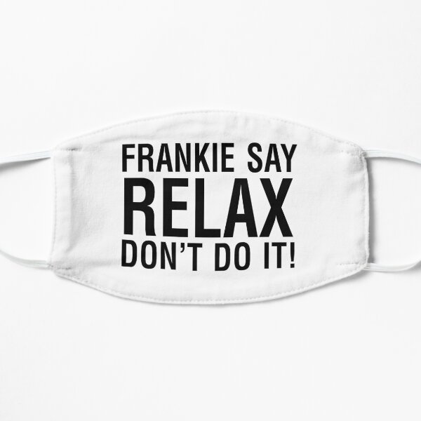 NDVH Frankie Say Relax Flat Mask