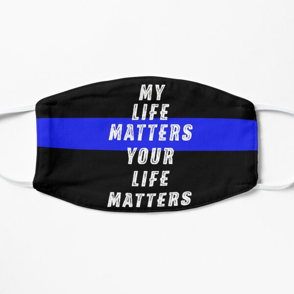 My Life Matters Mask