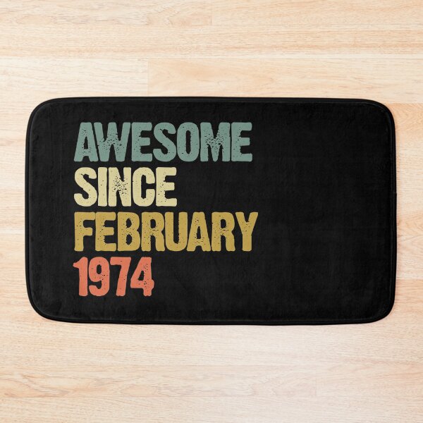 Item preview, Awesome Since February 1974 46th Birthday Gift designed and sold by vomaria.
