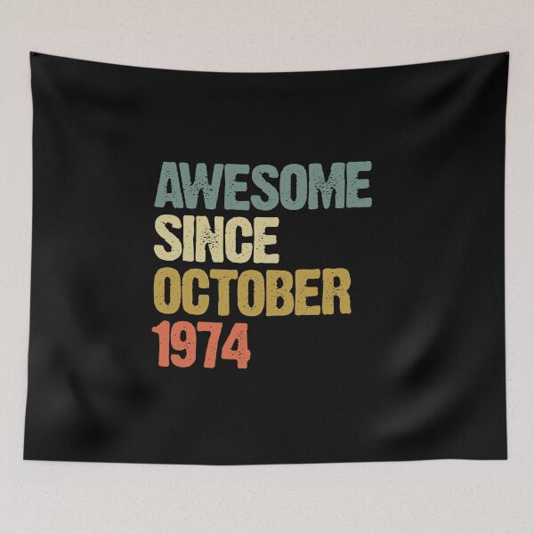 Item preview, Awesome Since October 1974 46th Birthday Gift designed and sold by vomaria.