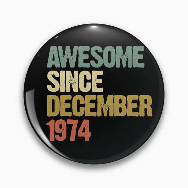 Item preview, Awesome Since December 1974 46th Birthday Gift designed and sold by vomaria.