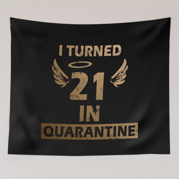 Item preview, I Turned 21 In Quarantine Birthday Gift designed and sold by Mfk Clothes.