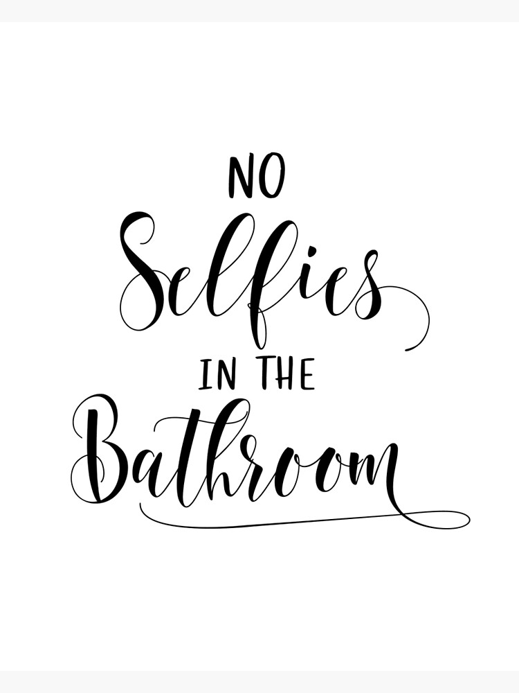 SignPluto No Selfies in The Bathroom Version Laminated Funny Bathroom Sign