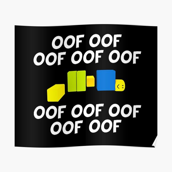 Oof Posters Redbubble - roblox oof extended