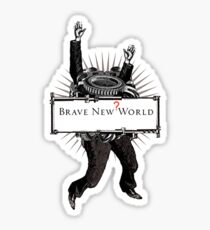 Brave new world Sticker