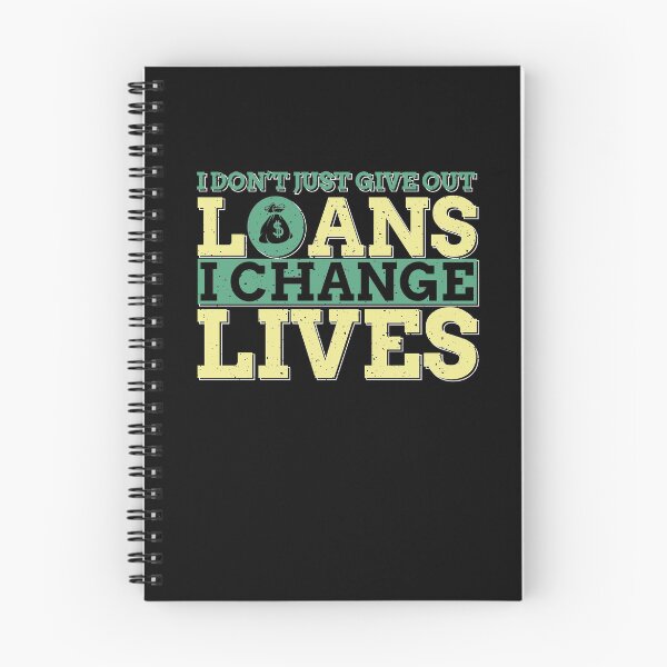 Item preview, I Don't Just Give Out Loans, I Change Lives designed and sold by AscendMerch.