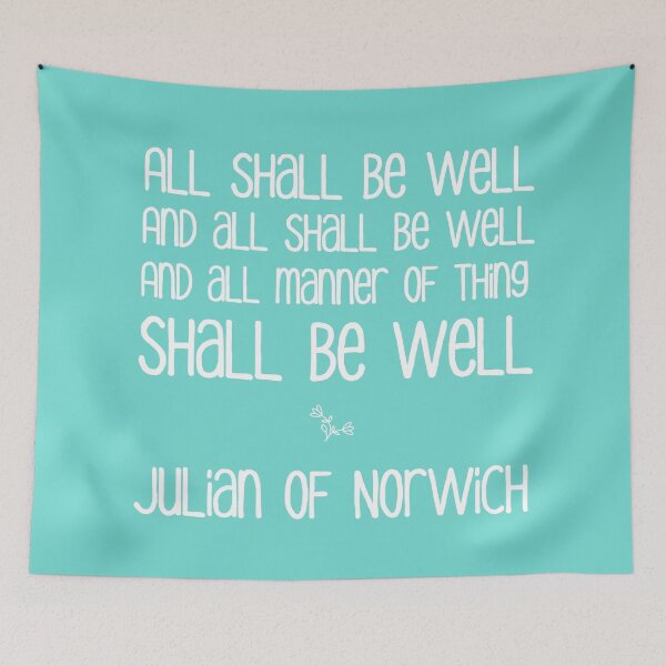 Item preview, All Shall Be Well ... Julian of Norwich Inspirational Typography, White on Bright Robin Egg Blue designed and sold by kierkegaard.