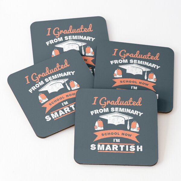 Item preview, I Graduated From Seminary School, Now I'm Smartish designed and sold by AscendMerch.