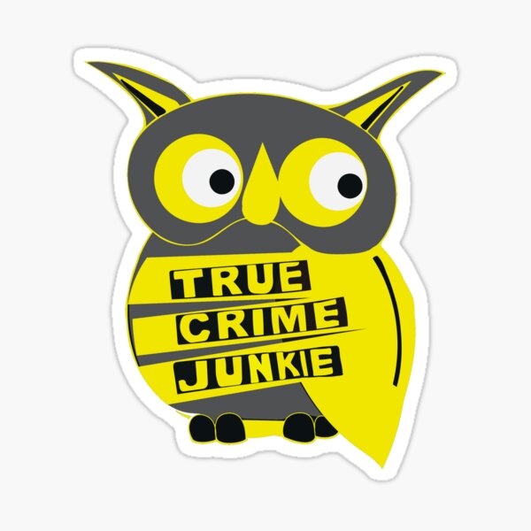 True Crime Junkie Owl Sticker