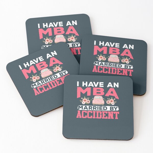 Item preview, I Have An MBA, Married By Accident designed and sold by AscendMerch.