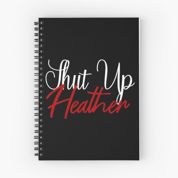 Item preview, Shut Up Heather! - Heathers: The Musical designed and sold by FloddTheWendigo.