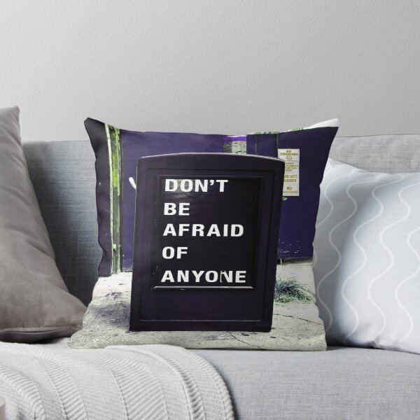 Item preview, Don't Be Afraid of Anyone Motivational designed and sold by mwagie.
