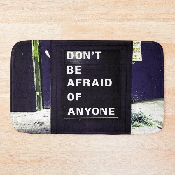 Item preview, Don't Be Afraid of Anyone Motivational designed and sold by mwagie.