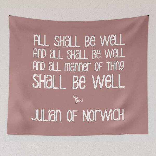Item preview, All Shall Be Well ... Julian of Norwich Inspirational Text, White on Mauve designed and sold by kierkegaard.