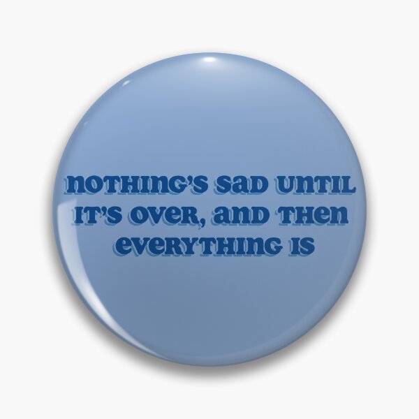 Item preview, TwelveClara - Nothing is Sad designed and sold by wilsdesigns.
