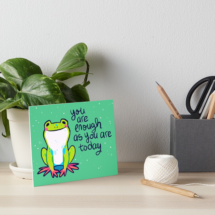 "You Are Enough As You Are Today" Tree Frog Art Board Print
