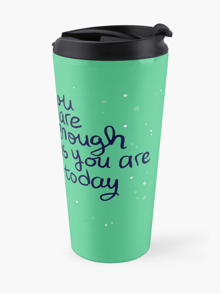 Alternate view of "You Are Enough As You Are Today" Tree Frog Travel Mug